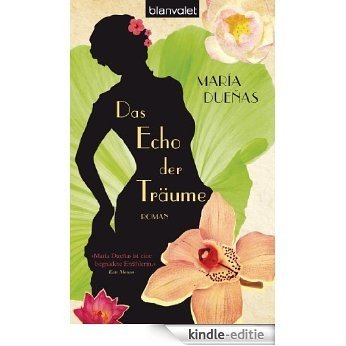 Das Echo der Träume: Roman (German Edition) [Kindle-editie]