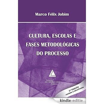 Cultura Escolas e Fases Metodológicas do Processo [Kindle-editie]