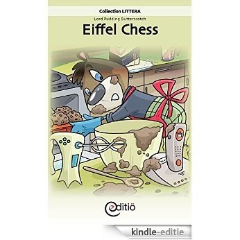 Eiffel Chess: Lord Pudding Butterscotch [Kindle-editie]