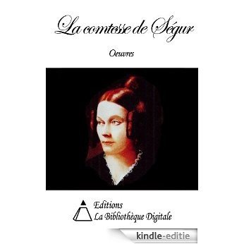 Oeuvres de la comtesse de Ségur (French Edition) [Kindle-editie]