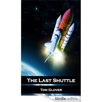 The Last Shuttle (English Edition) [Kindle-editie]