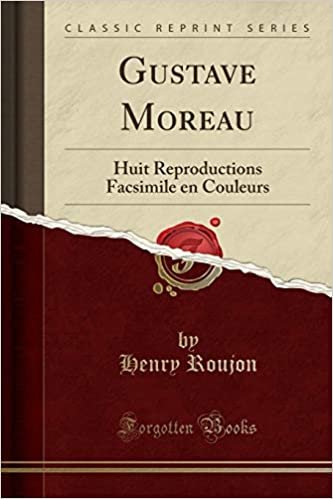 Gustave Moreau: Huit Reproductions Facsimile en Couleurs (Classic Reprint)