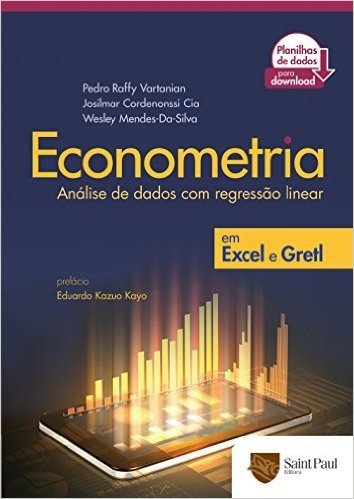 Econometria. Análise de Dados com Regressão Linear em Excel e Gretl