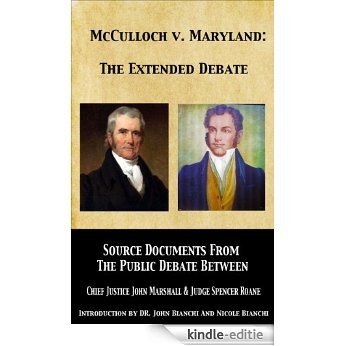 McCulloch versus Maryland: The Extended Debate (English Edition) [Kindle-editie]