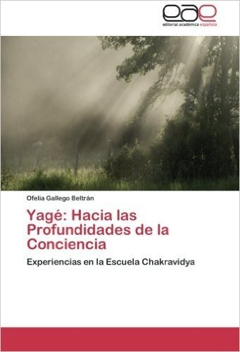 Yage: Hacia Las Profundidades de La Conciencia