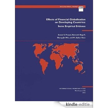 Effects of Financial Globalization on Developing Countries: Some Empirical Evidence (Occasional Paper (International Monetary Fund)) [Kindle-editie]