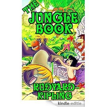 The Jungle Book: by Rudyard Kipling (Illustrated and Unabridged) (English Edition) [Kindle-editie]