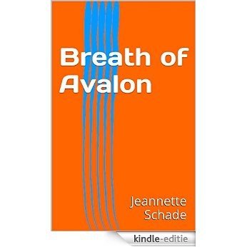 Breath of Avalon (English Edition) [Kindle-editie]