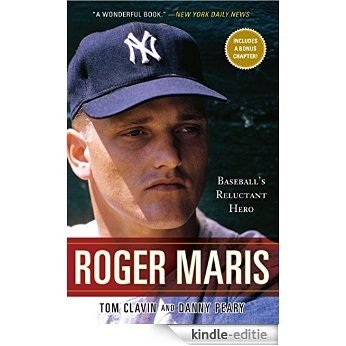 Roger Maris: Baseball's Reluctant Hero (English Edition) [Kindle-editie]