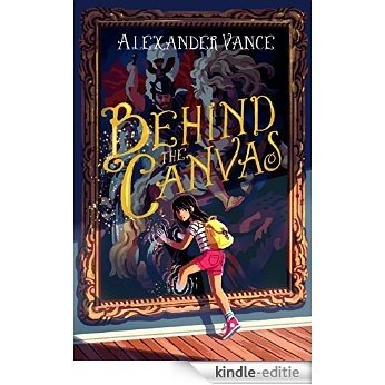 Behind the Canvas [Kindle-editie]