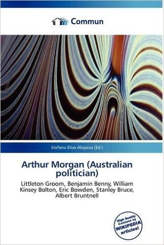 Arthur Morgan (Australian Politician)