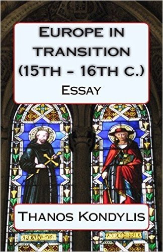 Europe in Transition (15th - 16th C.): Essay