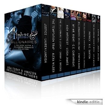 Alphas & Billionaires: A Ten Book Alpha and Billionaire Romance Collection (English Edition) [Kindle-editie]