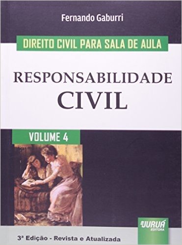 Direito Civil Para Sala De Aula - Responsabilidade Civil - V. 04
