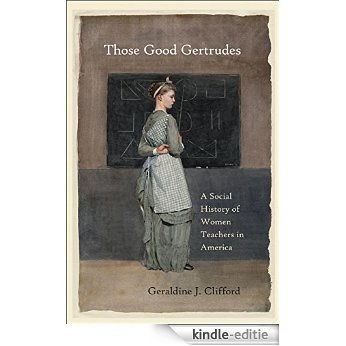 Those Good Gertrudes [Kindle-editie]