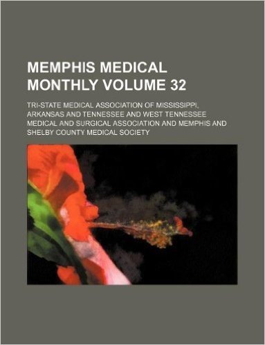 Memphis Medical Monthly Volume 32