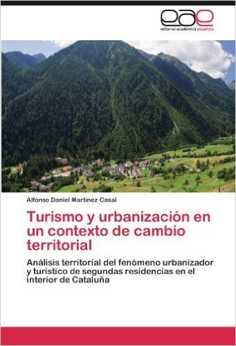 Turismo y Urbanizacion En Un Contexto de Cambio Territorial