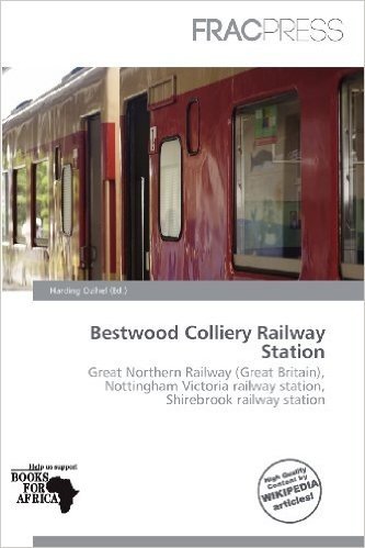 Bestwood Colliery Railway Station