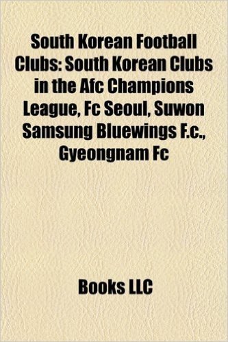 South Korean Football Clubs: Challengers League Clubs, Defunct Korean Football Clubs, Football Clubs in Seoul, K-League Academies