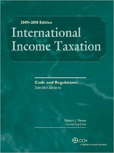 International Income Taxation: Code & Regulations 2009-2010