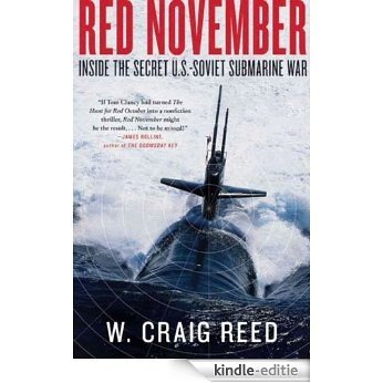 Red November: Inside the Secret U.S.-Soviet Submarine War [Kindle-editie]