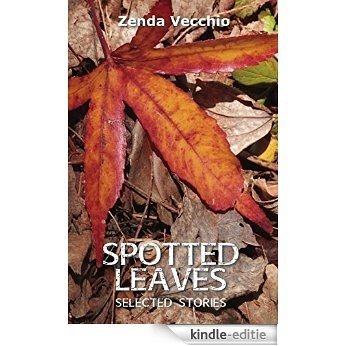 Spotted Leaves: Selected Stories [Kindle-editie]