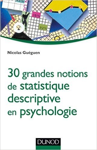 Télécharger 30 grandes notions de statistique descriptive en psychologie
