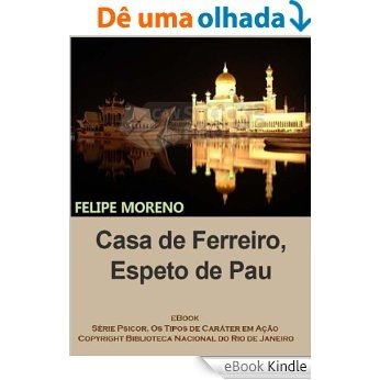 Casa de Ferreiro, Espeto de Pau (PSICOR, os tipos de caráter em ação) [eBook Kindle]