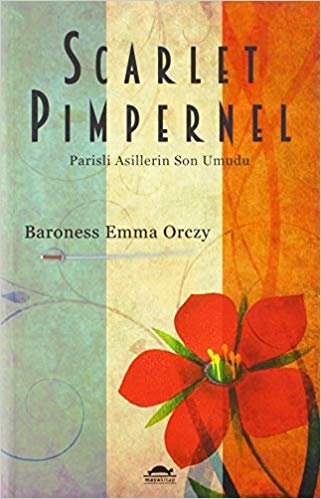Scarlet Pimpernel: Parisli Asillerin Son Umudu