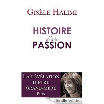 Histoire d'une passion [Kindle-editie] beoordelingen