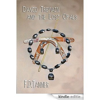 David Tremain and the Lost Opals (English Edition) [Kindle-editie]