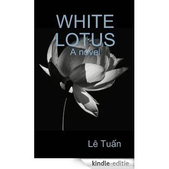 WHITE LOTUS (English Edition) [Kindle-editie]