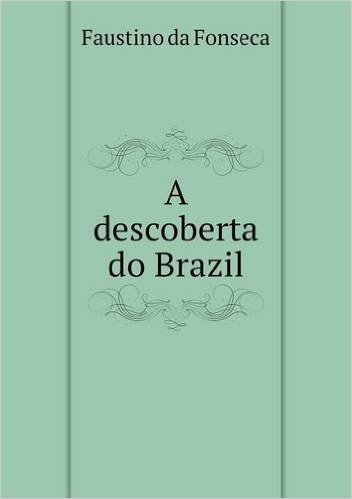 A Descoberta Do Brazil