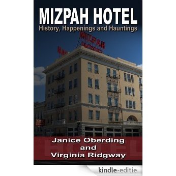Mizpah Hotel: History, Happenings and Hauntings (English Edition) [Kindle-editie]