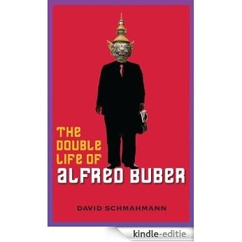 The Double Life of Alfred Buber [Kindle-editie]