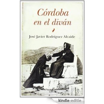 Córdoba en el diván (Andalucía) [Kindle-editie]