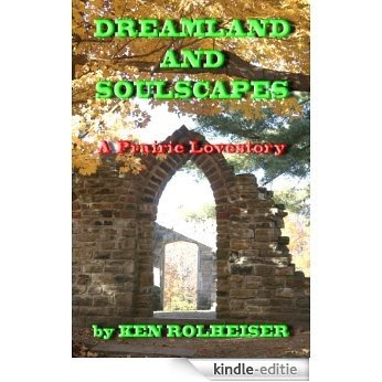 DREAMLAND AND SOULSCAPES - A Prairie Love Story by KEN ROLHEISER (English Edition) [Kindle-editie]