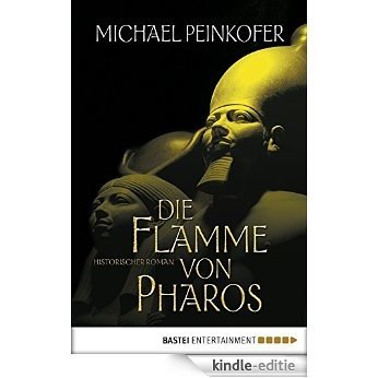 Die Flamme von Pharos: Historischer Roman (Sarah Kincaid 2) (German Edition) [Kindle-editie]