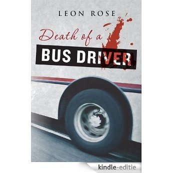 Death of a Bus Driver (English Edition) [Kindle-editie]