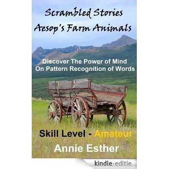 Scrambled Stories: Aesop's Farm Animals (Annotated & Narrated in Scrambled Words) Skill Level - Amateur (English Edition) [Kindle-editie]