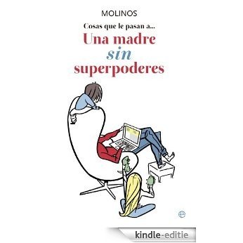 Una madre sin superpoderes (Fuera de colección) [Kindle-editie] beoordelingen