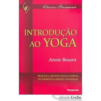 Introdução ao Yoga (Clássicos Pensamento) [eBook Kindle]