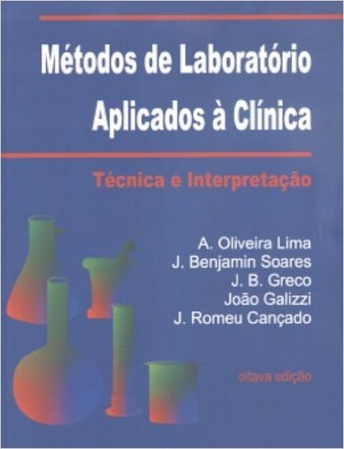 Métodos de Laboratório Aplicados a Clínica. Técnica e Interpretação