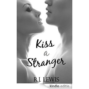Kiss a Stranger (English Edition) [Kindle-editie]