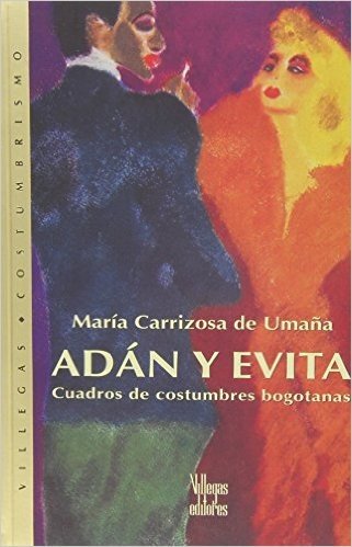 Adan y Evita: Cuadros de Costumbres Bogotanas