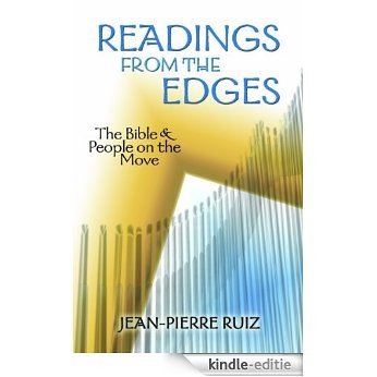 Readings from the Edges:  The Bible & People on the Move (Studies in Latino/A Catholicism) [Kindle-editie]