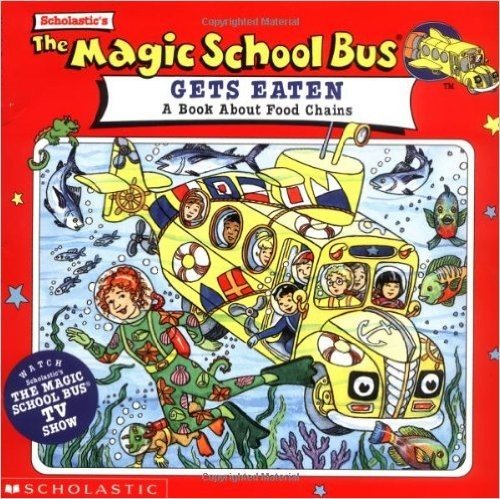 The Magic School Bus Gets Eaten: A Book about Food Chains: A Book about Food Chains baixar