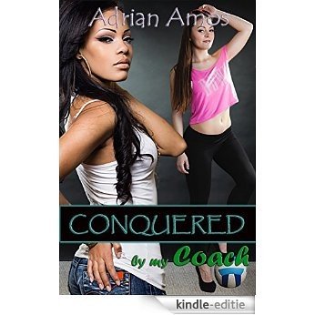 Conquered by my Coach (Forced Lesbian Submission Book 5) (English Edition) [Kindle-editie]