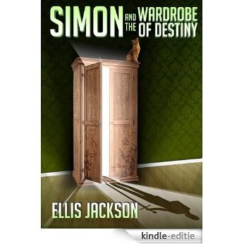 Simon and the Wardrobe of Destiny (English Edition) [Kindle-editie]
