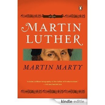 Martin Luther: A Life (Penguin Lives) [Kindle-editie]